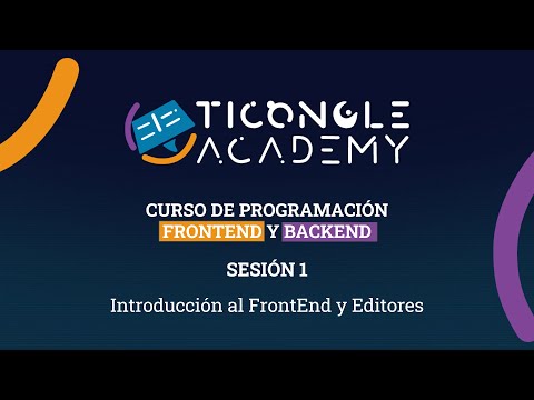 Sesión teórica 1 Introducción al FrontEnd y Editores