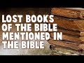 The Lost Books Of The Bible Mentioned In The Bible