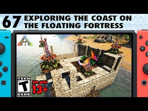 67: Exploring the Coast on the Floating Fortress - The Ark Switch Survival Guide