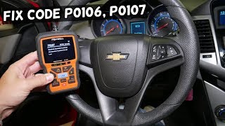FIX CODE P0107 P0106 ENGINE LIGHT ON CHEVY, CHEVROLET, BUICK, GMC, CADILLAC