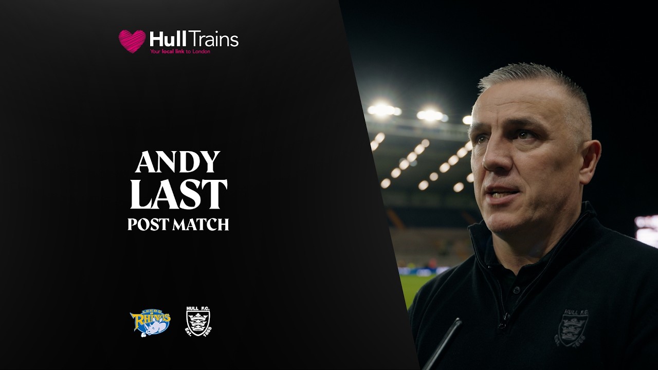 Andy Last | Post Match vs Leeds Rhinos