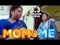 Mom vs Me | Nakkalites Fzone