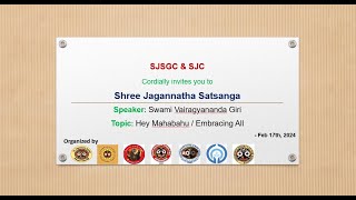 SJSGC Satsang - Feb 2024 | Swami Vairagyananda Giri | Hey Mahabahu / Embracing All