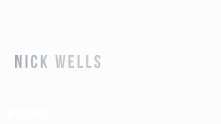 Nick Wells - Best You Got