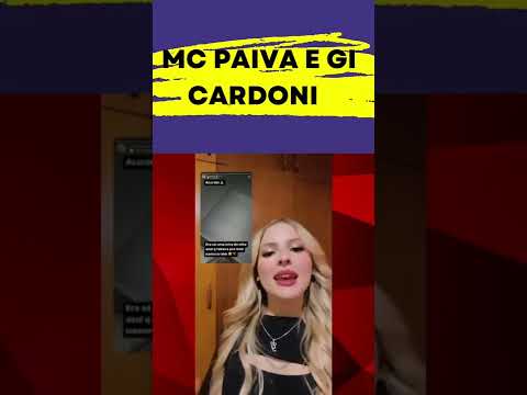 Mc Paiva  e gi cardoni vcs shipam ?
