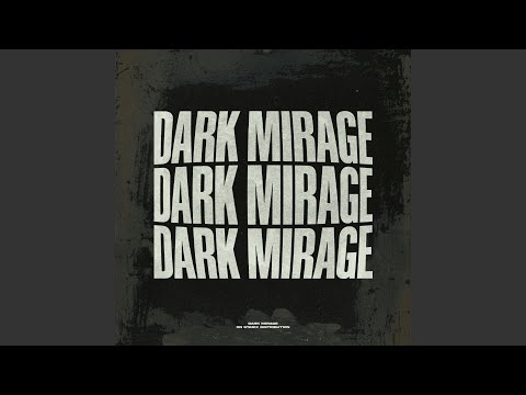 Dark Mirage