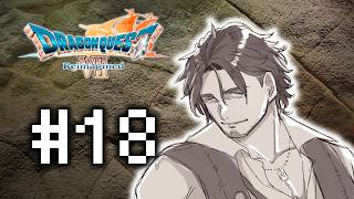 【ドラゴンクエストVII Reimagined】冒険のその後、謎の石板世界へ※ネタバレ注意 #18【にじさんじ/ベルモンド・バンデラス】