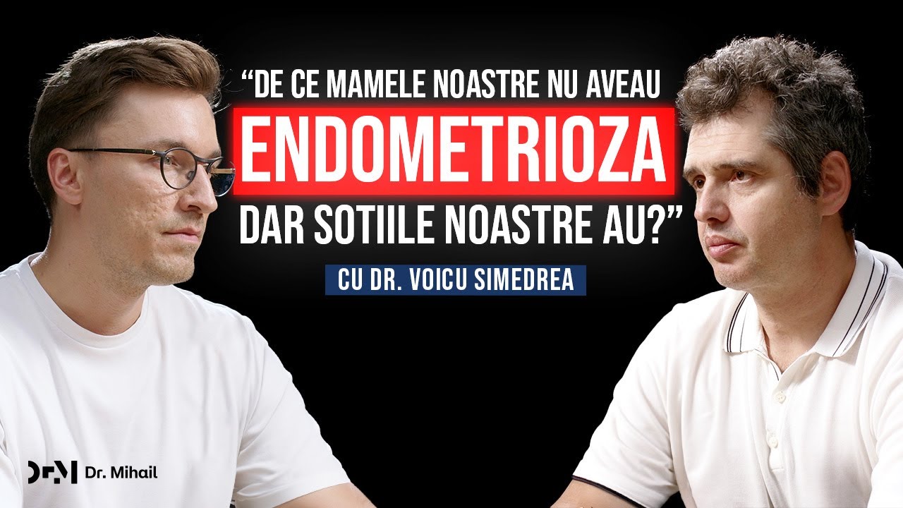 Totul despre ENDOMETRIOZĂ | BOABE DE CUNOAȘTERE | cu Dr. Voicu Simedrea
