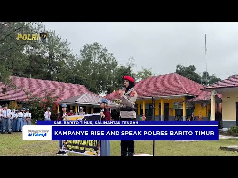 POLRES BARITO TIMUR LAKSANAKAN KAMPANYE RISE AND SPEAK DI SMAN 1 TAMIANG LAYANG