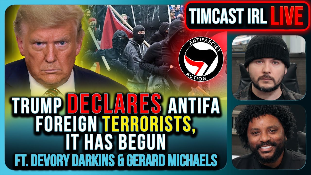 Trump Declares Antifa FOREIGN Terrorists, It Has Begun | Timcast IRL