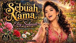 Download lagu 🎵 SEBUAH NAMA – Elvy Sukaesih | Cover Dangdut Ningrat mp3