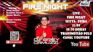 Download lagu Fire Night -  DJ Grey Camuzzi mp3