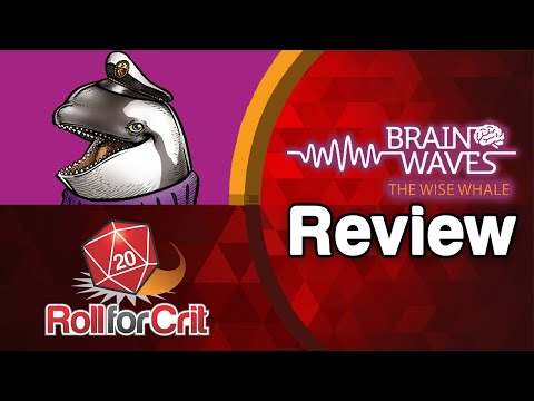 Brainwaves: The Wise Whale Review | Roll For Crit