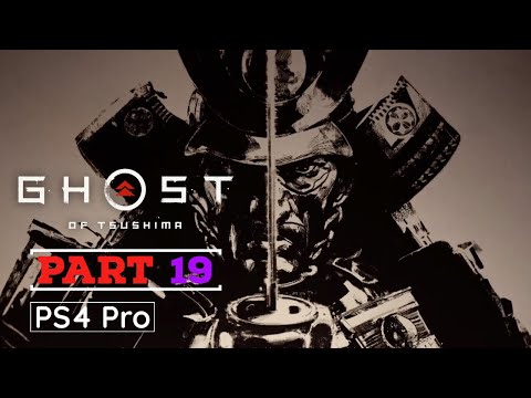 GHOST OF TSUSHIMA Gameplay Walkthrough Part 19 (No Commentary) [1080P HD PS4 PRO] - (FULL GAME)