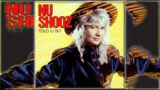 NU SHOOZ - Driftin&#39;