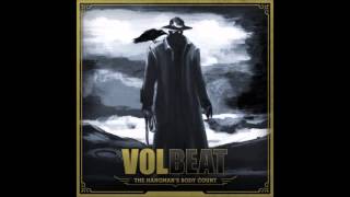 Volbeat - The Hangman&#39;s Body Count
