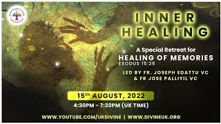 (LIVE) Inner Healing Retreat - (15 August) Healing