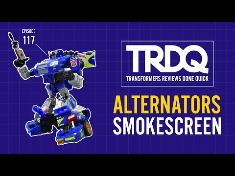 TRDQ: Alternators Smokescreen review