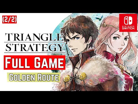 TRIANGLE STRATEGY NG+ | [FULL GAME] Full Golden Route (2/2) Gameplay Walkthrough | No Commentary