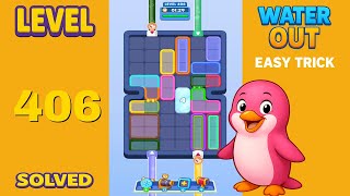 Water Out Puzzle Level 406 – Walkthrough