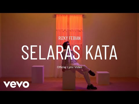 Rizky Febian - Selaras Kata (Official Lyric Video)
