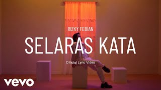 Download lagu Rizky Febian - Selaras Kata mp3