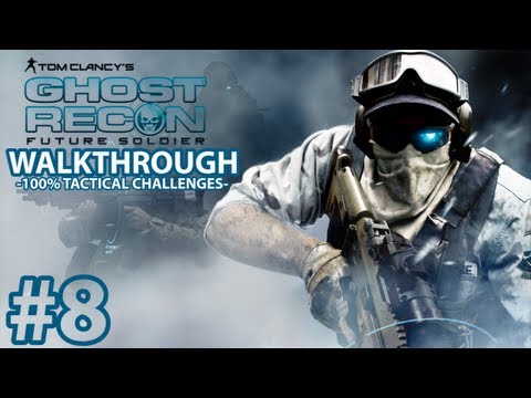 Ghost Recon Future Soldier - Mission 8 Tactical Challenges Walkthrough - Elite Difficulty