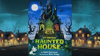 At the Old Haunted House - An Animated Read Aloud with Moving Pictures - Learn to Count Halloween