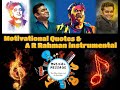 Enna Solla Pogiraai Nadhaswaram AR Rahman Instrumental Relaxing Music Motivational Quotes