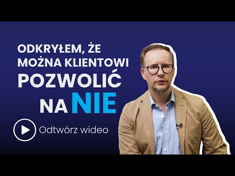 Odkryłem, że można klientowi pozwolić na NIE