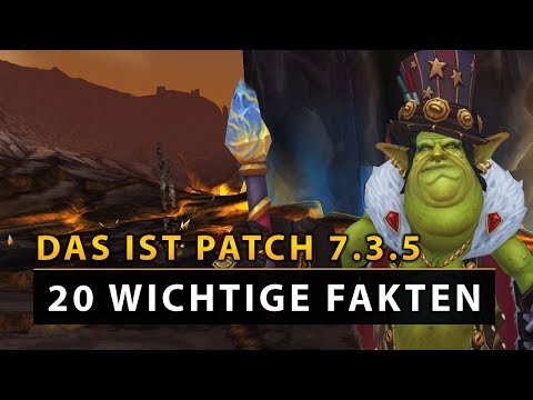WoW Patch 7.3.5 - Die 20 wichtigsten Fakten | Vanion.eu