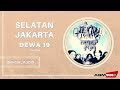 Dewa 19 - Selatan Jakarta | Official Audio