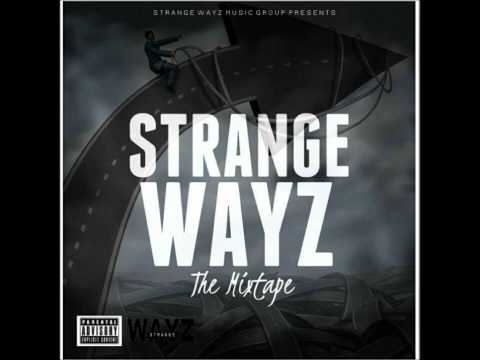 Strange Wayz : The Mixtape (Full Mixtape)