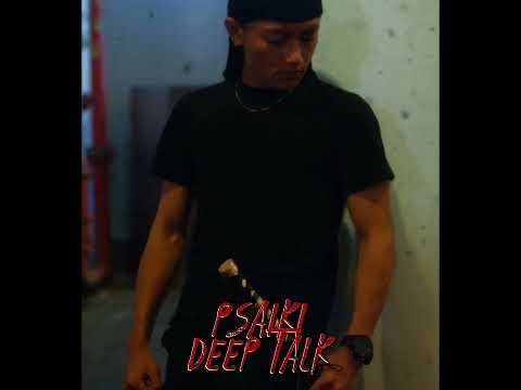 Psaiki - Deep Talk (Official Audio)
