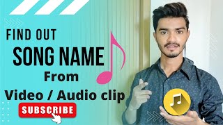 How to Find any song name from video  |  How to Search any song without its name and lyrics 2022