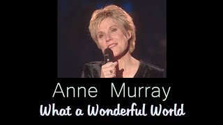 アン・マレー「この素晴らしき世界」 Anne Murray - What a Wonderful World