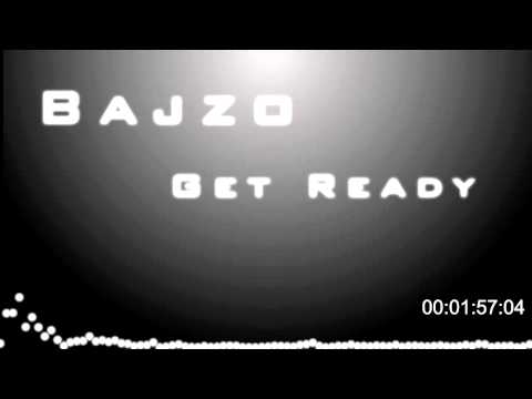 Bajzo - Get Ready