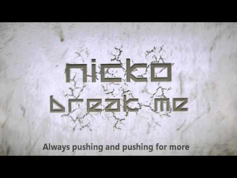 Break me - Nicko / Nikos Ganos (OFFICIAL NEW SONG 2011)