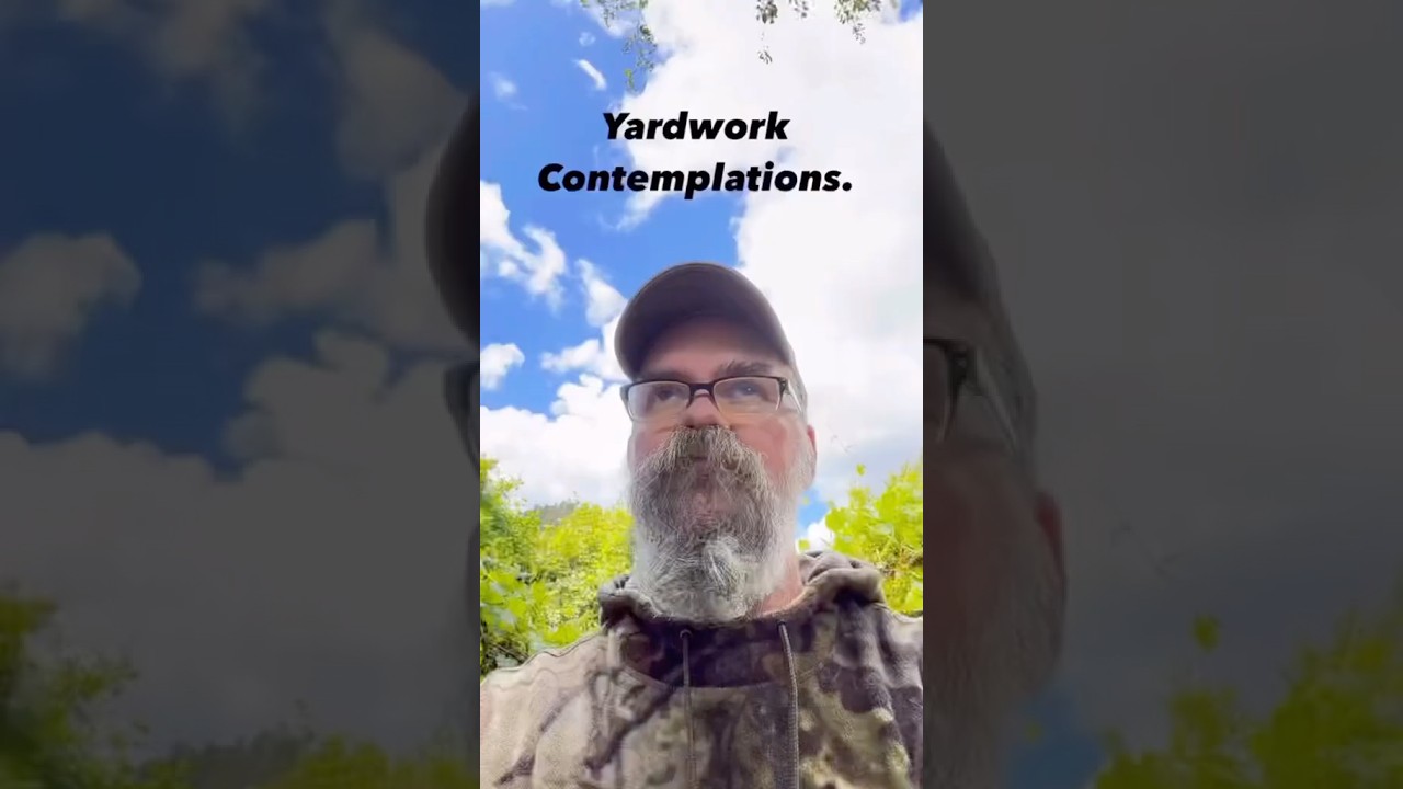 Yardwork Contemplations