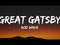 Rod Wave Great Gatsby Acapella