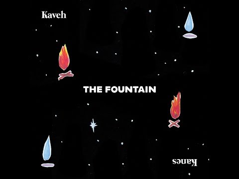 Kaveh Kanes - The Fountain (Official Lyric Video)