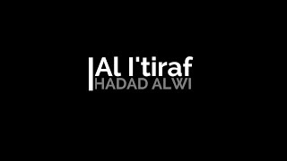 Download lagu Hadad Alwi - Al I'tiraf (Eng Translation) mp3 Download lagu Hadad Alwi - Al I'tiraf (Eng Translation) mp3