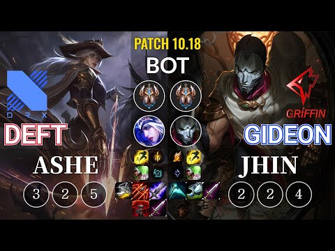 DRX Deft Ashe vs GRF GIDEON Jhin Bot - KR Patch 10.18