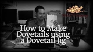 27 - How to Cut Dovetails using a Dovetail Jig