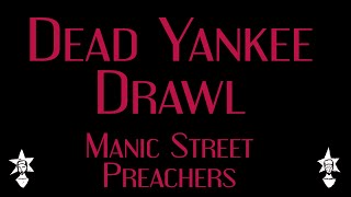 Manic Street Preachers - Dead Yankee Drawl - Karaoke