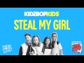 KIDZ BOP Kids - Steal My Girl (KIDZ BOP 28)