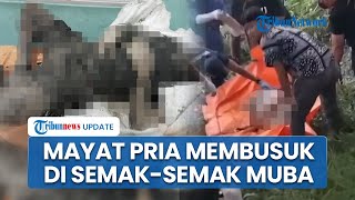 Geger Penemuan Mayat Pria di Semak-Semak, Setengah Tubuh Terbungkus Karung dan Sudah Membusuk