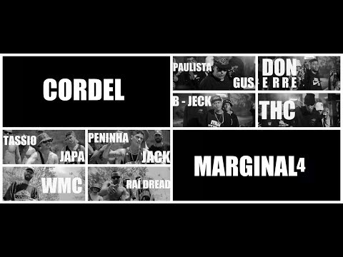 Cordel Marginal 4 - Tassio Japa | Peninha | Wmc | Raí Dread | GUS DO PF | Don Erre | B-Jeck | Thc