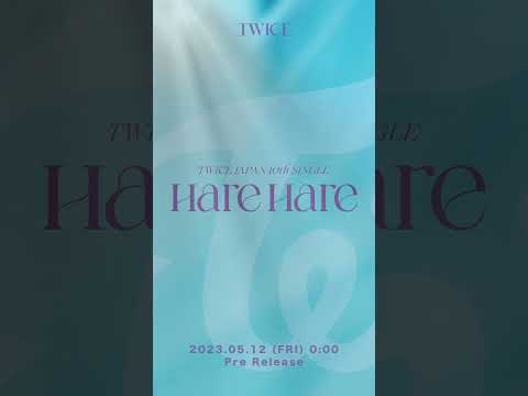 「Hare Hare (Short Ver.)」Pre Release