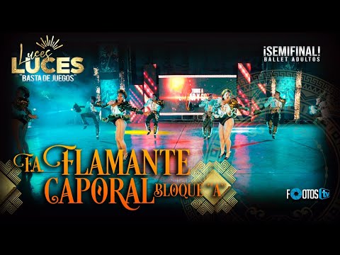 FLAMANTE CAPORAL BLOQUE A - CONCURSO DECAPORALES LUCES 2022